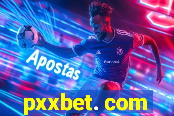 pxxbet. com